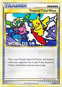Tropical Tidal Wave (HGSS18) (Worlds 2010 Semi-Finalist) [HeartGold & SoulSilver: Black Star Promos]